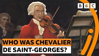 Who was Chevalier de SaintGeorges  BBC [upl. by Adnam]