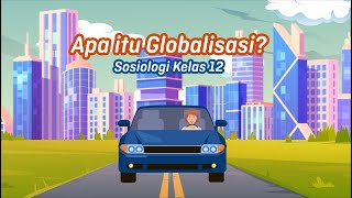 Apa itu Globalisasi  Sosiologi Kelas 12  EDURAYA MENGAJAR [upl. by Helse8]