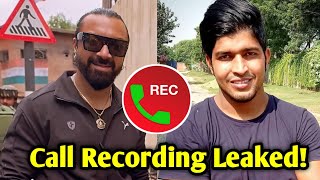 😱 LEAKED Ajaz Khan CALL RECORDING with Thara Bhai Joginder [upl. by Rutter]