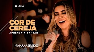 Naiara Azevedo  Cor de Cereja  Prévia do DVD  Aprenda a Cantar [upl. by Tijnar]