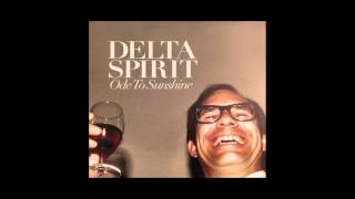 Delta Spirit  quotPeople Cmonquot [upl. by Imogene144]