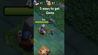 3 ways to get gems clashofclans [upl. by Ardnalahs]