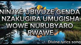 Adrien Misigaro  Ninjye Ubivuze ft Keilla lyrics video [upl. by Pry]