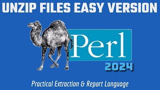 Perl Programming UNZIP FILES Easy SHORT Version 2024 [upl. by Ybroc]