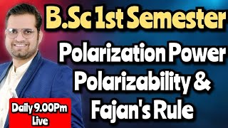 Polarization PowerPolarizabilityFazans Rule bedkdian bsc1stsemester [upl. by Ahseid]