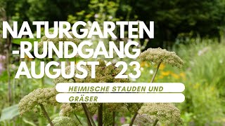 Naturgarten Rundgang August 23 [upl. by Malvie108]