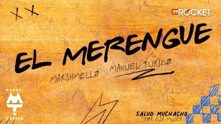 El Merengue  Marshmello x MTZ Manuel Turizo  Video Lyric [upl. by Klimesh532]