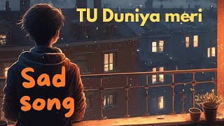 TU Duniya meri tuduniyameri [upl. by Lleraj]