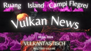 Vulkan News  Campi Flegrei Ruang und Island [upl. by Ennayt137]