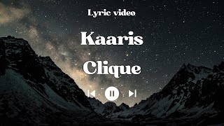 Kaaris  Clique Lyrics [upl. by Adaran]