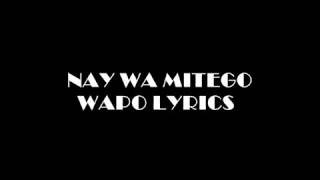 Nay wa Mitego wapo  lyrics bashite [upl. by Glenine52]