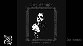 Äkth Gánahëth  Crowned In Shadows full album 2020 [upl. by Salisbarry13]