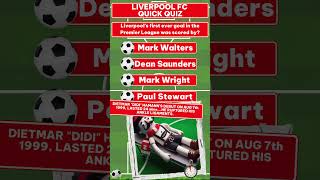 Liverpool FC football trivia quiz Who scored Liverpools first PL goal Answers HERE [upl. by Jacinda]