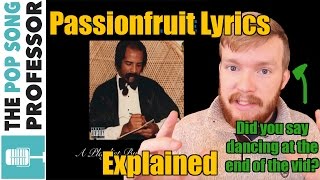 The Meaning of quotPassionfruitquot by Drake [upl. by Atnauqahs953]