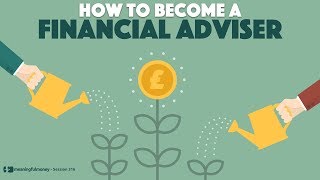 How To Become A Financial Adviser [upl. by Calypso]