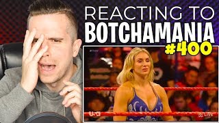 REACTING TO BOTCHAMANIA 400 [upl. by Aicele]