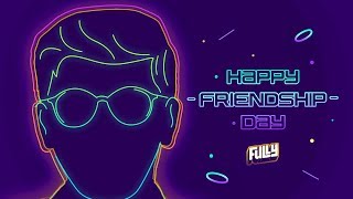 Happy Friendship Day  Fully [upl. by Earal722]