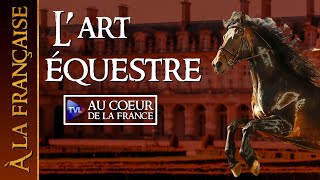 À la française  Art équestre [upl. by Corin386]