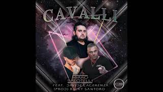 CAVALLI  MIRKO BALOTELLI FEAT DAVIDE LACERENZA prod Ricky Santoro [upl. by Caines]