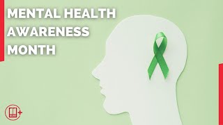 Mental Health Awareness Month  Fighting the stigma surrounding getting help [upl. by Llemij]