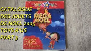 CATALOGUE DES JOUETS DE NOEL TOYS RUS 2005 PART 3 [upl. by Aissert]