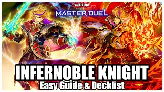 INFERNOBLE KNIGHT  EASY GUIDE amp DECKLIST [upl. by Aleekahs]