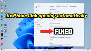 FIXED Phone Link opening automatically on Windows 1011 [upl. by Eittik]