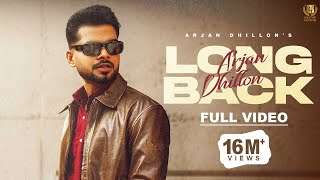 Arjan Dhillon  Long Back Official Video  New Punjabi Song 2024  Latest Punjabi Songs 2024 [upl. by Emelyne]