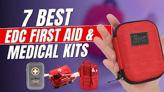 7 Best EDC First Aid amp Medical Kits of 2024 [upl. by Cand]