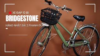 XE ĐẠP NHẬT BÃI BRIDGESTONE ALBELT 2 PHANH ĐÙM  GIÁ 55 TRIỆU  0987 614 604 [upl. by Yecniuq]