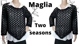 TUTORIAL maglia alluncinetto quotTWO SEASONSquot [upl. by Grand]