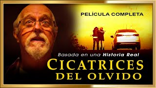 LAS CICATRICES DEL OLVIDO Impactante película completa de la vida real [upl. by Egroej]