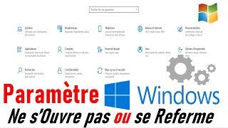 IMPOSSIBLE DOUVRIR LES PARAMETRES WINDOWS 1011 [upl. by Bander]