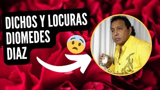 Los Dichos Locuras Y Frases de Diomedes Díaz [upl. by Darcia]