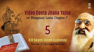 05Bhagavad Geeta Chapter 7  Chinmaya105  SwamiChinmayananda  BhagavadGita  ChinmayaMission [upl. by Moffit]