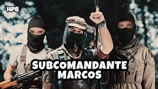 Subcomandante Marcos [upl. by Eerual]