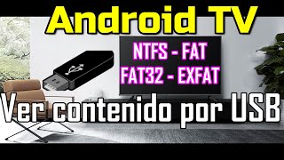 Conectar USB a Smart TV  Sistemas de archivos compatibles con android tv  NTFS FAT FAT32 EXFAT [upl. by Llerrem725]