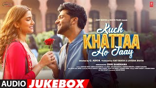 Kuch Khattaa Ho Jaay Audio Jukebox Guru Randhawa Saiee M Manjrekar  Full Album  16th Feb [upl. by Methuselah]