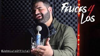 Maluma  Felices los 4 John Luis English Cover [upl. by Pederson]