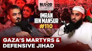 Imran ibn Mansur  Resistance Martyrdom Sins amp Allah’s Victory  BB 110 [upl. by Minsat517]