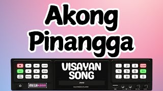 Akong Pinangga  Visayan Song  KARAOKE LYRICS [upl. by Akinorev]