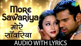 More Sawariya with lyrics  मोरे सावरिया  Awara Paagal Deewana  Sunidhi Chauhan  Shanu Malik [upl. by Mcgrody]