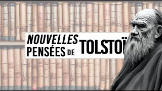 NOUVELLES PENSÉES DE TOLSTOÏ [upl. by Ainoyek673]