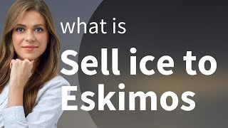 Mastering Persuasive Language The Art of Selling Ice to Eskimos [upl. by Ivzt]