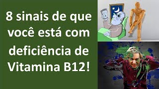 8 sinais de que você está com deficiência de vitamina B12 [upl. by Eidnil]