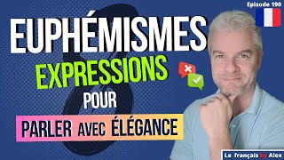 Comment Parler Français avec Élégance et Politesse Maîtriser les Euphémismes🌟 [upl. by Brownson]