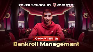 Chapter  6  Bankroll Management  Junglee Poker [upl. by Chuipek]