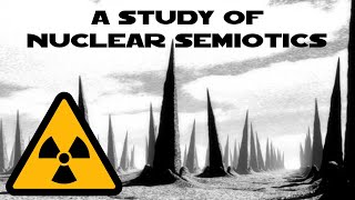 A Study of Nuclear Semiotics [upl. by Rusticus68]