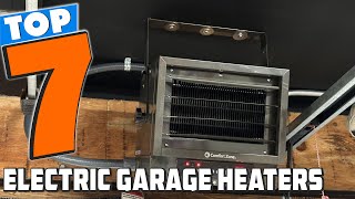 7 Best Electric Garage Heaters for Maximum Efficiency [upl. by Grounds]