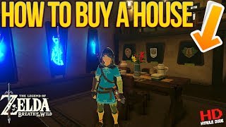 How to buy a House With MAX UPGRADES in Zelda Breath of the Wild [upl. by Hillegass]